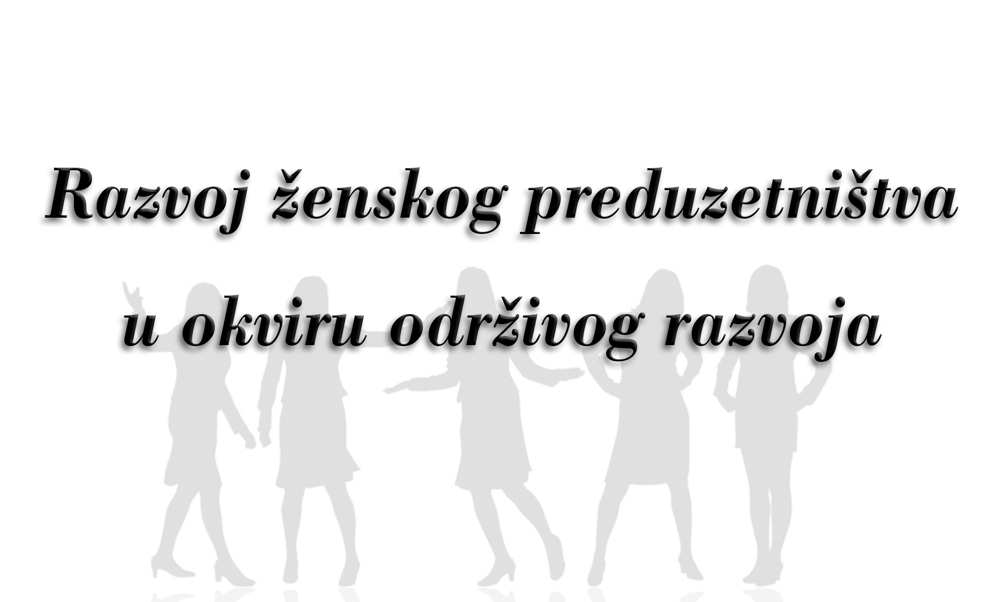 Monografija “Razvoj ženskog preduzetništva u okviru održivog razvoja”